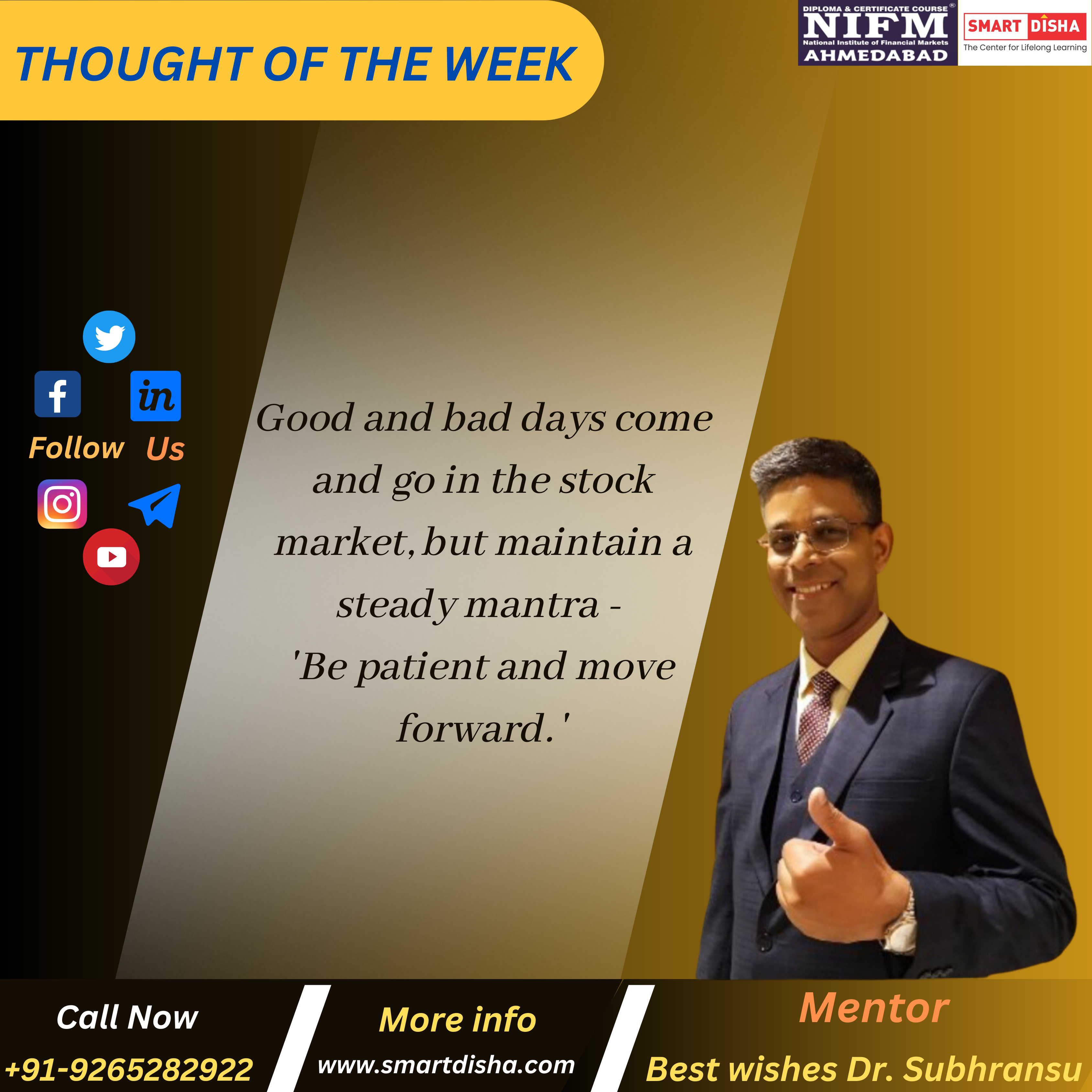 You are currently viewing Good and bad days come and go in the stock market, but maintain a steady mantra – Be patient and move forward