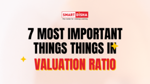 Read more about the article Valuation Ratios: Powerful Tools, But Beware the Pitfalls