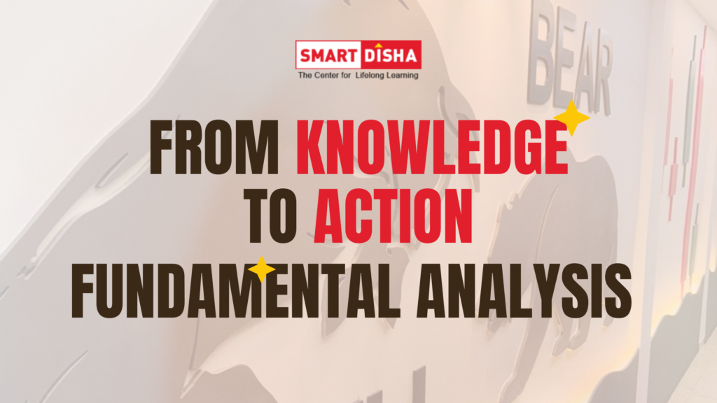 Master Fundamental Analysis from knowledge to action