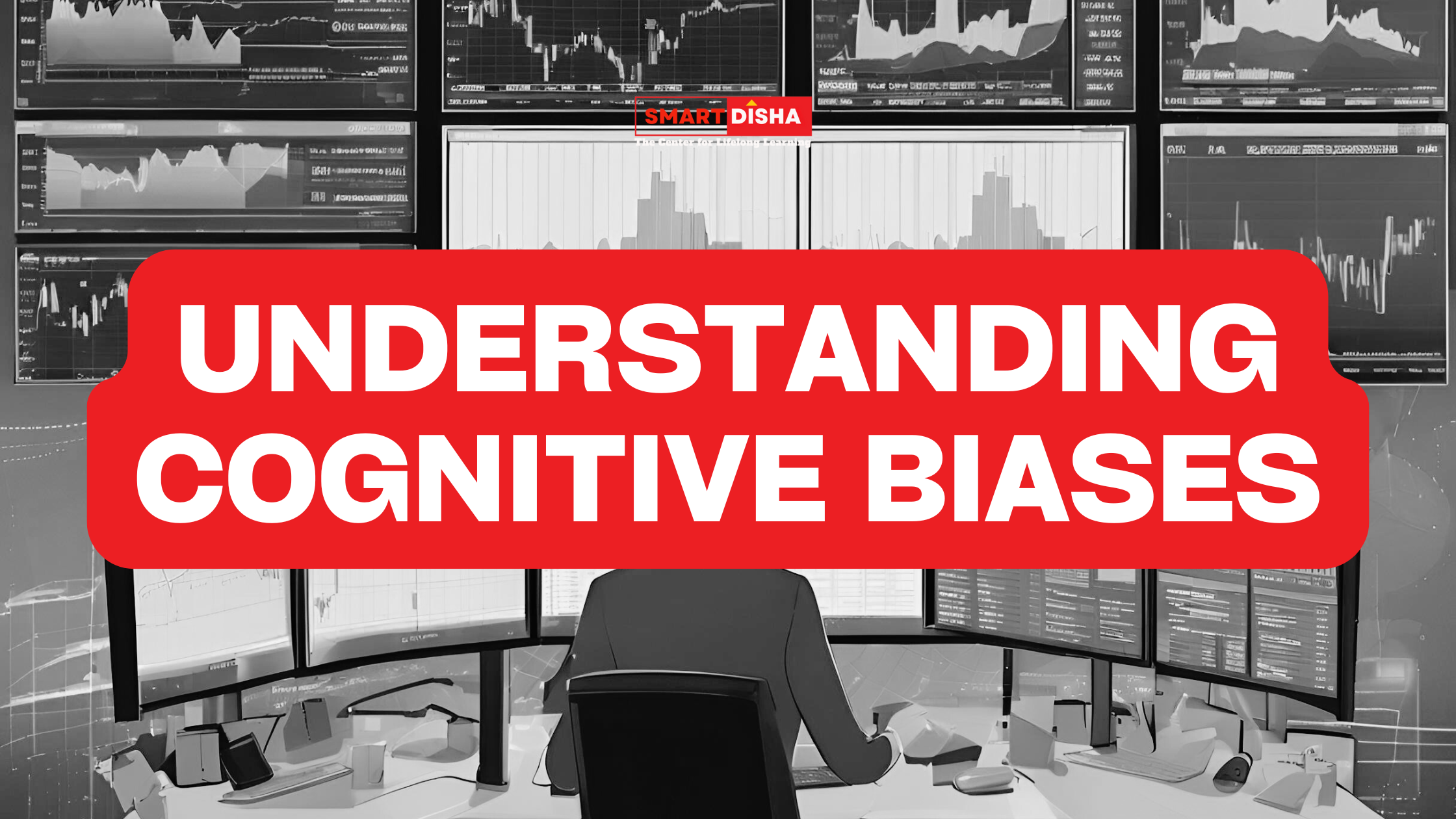 Understanding-Cognitive-Biases