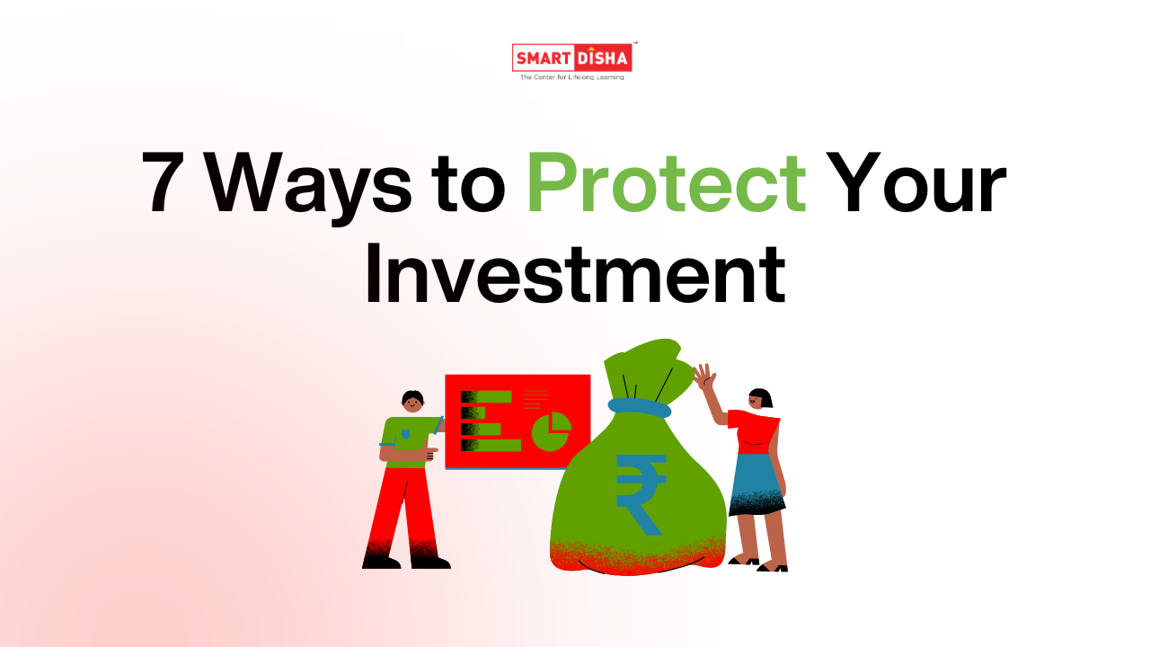 7 Ways to Protect Your Investment