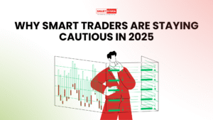 Smart traders staying cautious in 2025 – stock market insights by Smart Disha Academy