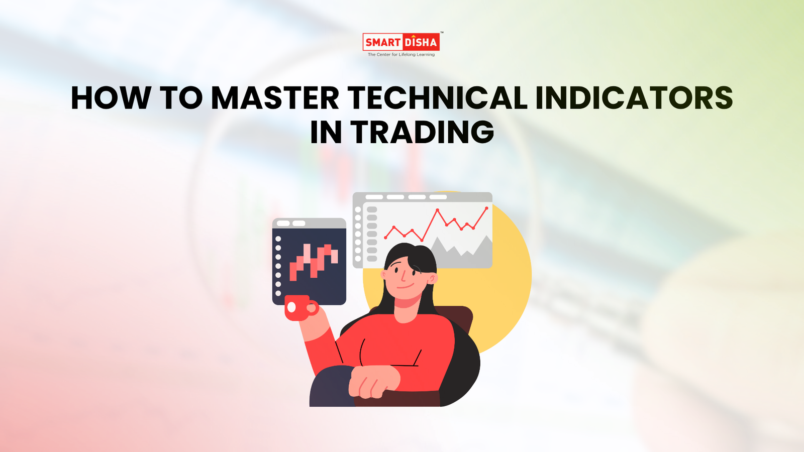 How to Use Technical Indicators Like a Pro