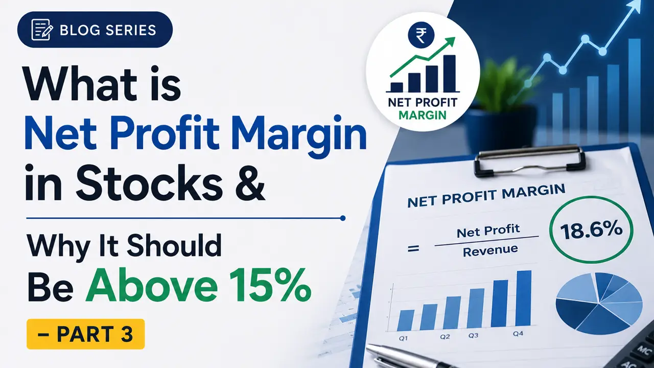 What is Net Profit Margin in Stocks & Why It Should Be Above 15% – Part 3